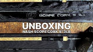 NASH SCOPE CORK 9’ 3LB UNBOXING - Moje nové pruty na test, recenzi a hlavně chytání!