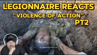 Legionnaire Reacts: Violence of Action pt2