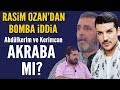 Abdülkerim Durmaz ile Kerimcan Durmaz akraba mı?