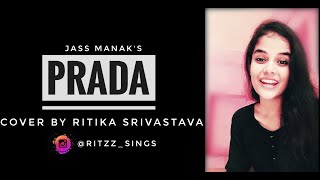 Prada | Jass manak | cover song | reel | Ritika Srivastava