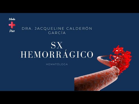 Vídeo: Síndrome Hemorrágico: Causas, Síntomas, Tratamiento