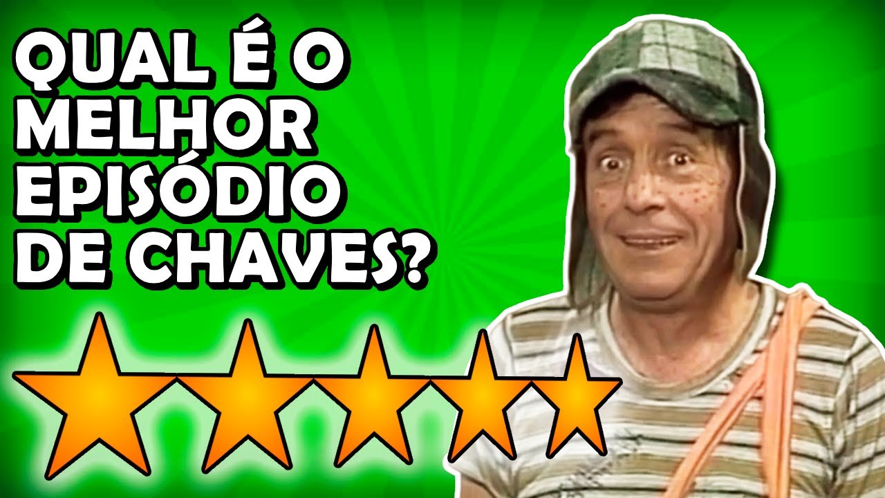 Os MELHORES EPISÓDIOS de CHAVES!! 👍 #02