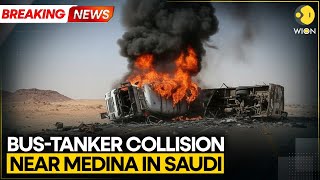 Breaking Indian Pilgrims Feared Dead In Bus-Tanker Collision Near Medina In Saudi Arabia Wion