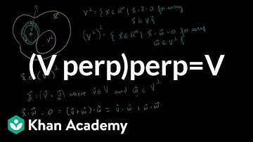 Orthogonal complement of the orthogonal complement | Linear Algebra | Khan Academy