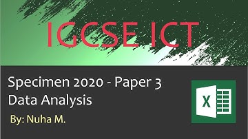 IGCSE ICT Specimen 2020 Paper 3 Data Analysis Spreadsheet Excel