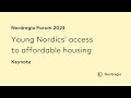 Nordregio forum 2023  young nordics access to affordable housing