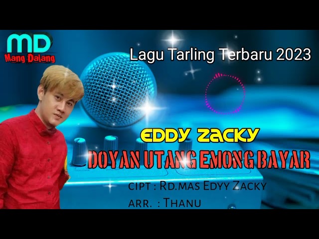 lagu tarling terbaru 2023 // DOYAN UTANG EMONG BAYAR // EDDY ZACKY class=