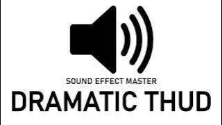 DRAMATIC THUD Sound Effect