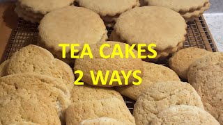 Old Fashioned Tea Cakes 2 Ways