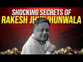 Rakesh Jhunjhunwalaji के अनकहे राज़ !!