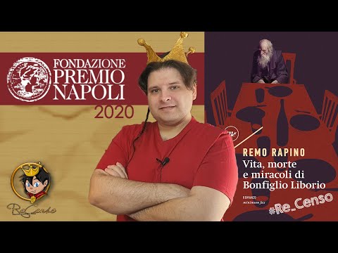 @Re_Censo #384 Vita, Morte e Miracoli di Bonfiglio Liborio | Premio Napoli