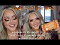 Fall Vibes S3 E2- Too Faced Pumpkin Spice Second Slice