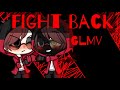 Fight Back | GLMV