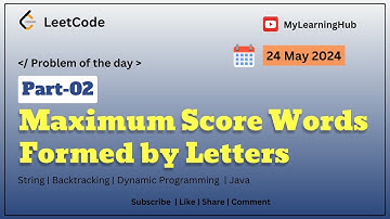 1255. [Part-02] Maximum Score Words Formed by Letters - Leetcode | 24 May 2024 | Java | String