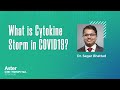 What is Cytokine Storm in COVID19? Dr Sagar Bhattad - Aster CMI Hospital, Bangalore