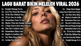 FULL ALBUM LAGU BARAT TERBARU 2026🚀🔥| Teman Nyantai &Kerja Paling Enak☕🤩🎶Didengar