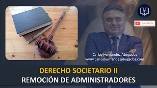 DERECHO SOCIETARIO II -REMOCIÓN DE ADMINISTRADORES by CARLOS HERNÁNDEZ ABOGADOS SAS 265 views 1 year ago 7 minutes, 2 seconds