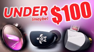 BEST IEMS UNDER $100....(ish)