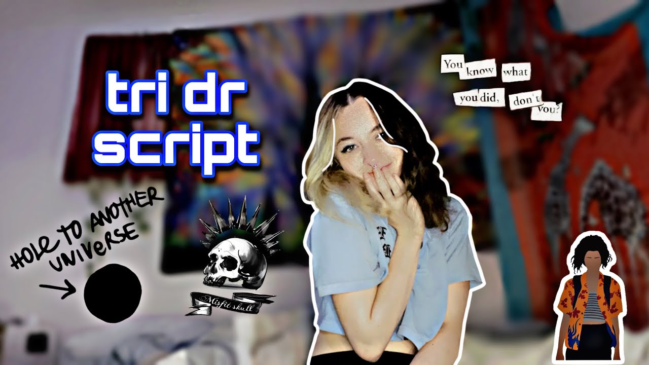 my TRI DR script! - YouTube
