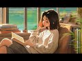 Music to put you feel motivated and relaxed | Lofi chill 🌿 Focus, Study, Work, Drive