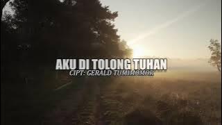Official Lyric Video - Aku ditolong Tuhan (Justified Worship)
