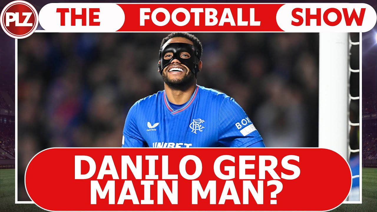 Is Danilo Rangers' Rising Star? | The Football Show | 10 Nov 2023