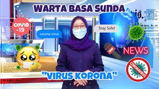 TUGAS BAHASA SUNDA - WARTA LISAN BASA SUNDA - TEMA COVID-19 - VIRUS KORONA 🦠