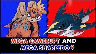 Pokemon Omega Ruby and Alpha Sapphire- Mega Camerupt\/Sharpedo? Maxie\/Archie's Mega Evolutions?