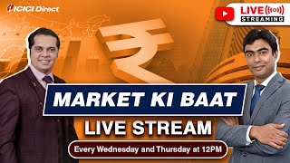 Market ki baat with ICICI Direct. #icicidirect