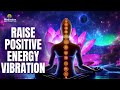 432 Hz + 999 Hz Raise Positive Energy Vibrations l Cleanse All Destructive Energy l Meditation Music