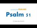 Studying the Psalms - Psalm 51