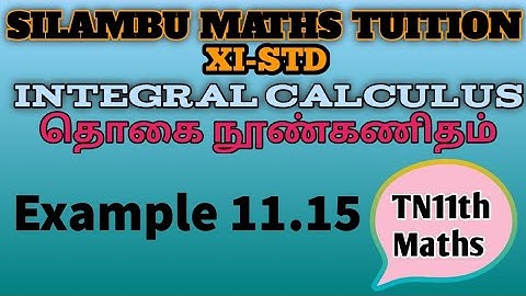 Example 11.15|TN11th Maths|Chapter 11|Integral Calculus|in Tamil|in English