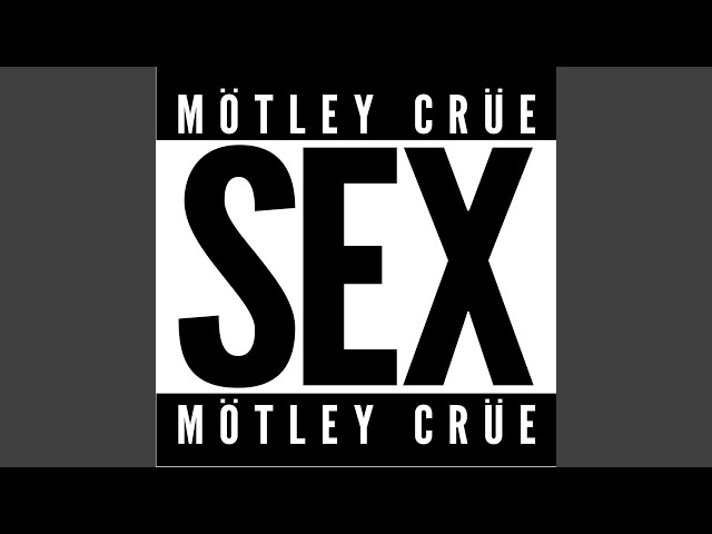 Mötley Crüe - SEX