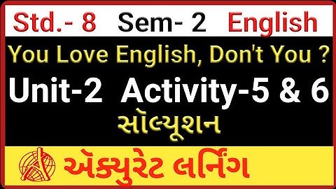Std 8 English Sem 2 Unit 2 Activity 5 & 6 | You Love English, Don