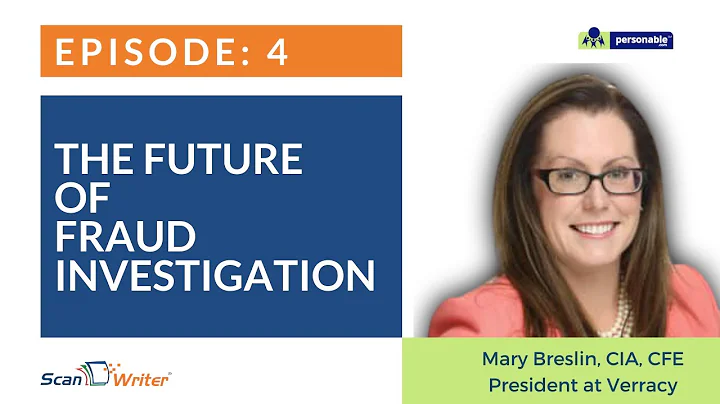 Episode 4: The Future Of Fraud Investigation | Mar...