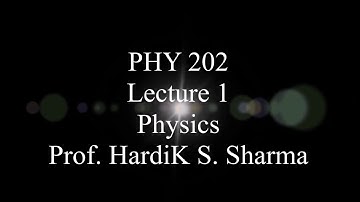 B.Sc. PHYSICS 202 (1.1) INTRODUCTION