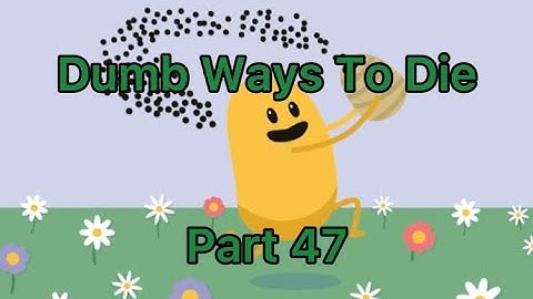 Dumb Ways To Die - Part 47 - New Minigame:Crossing Catastrophe