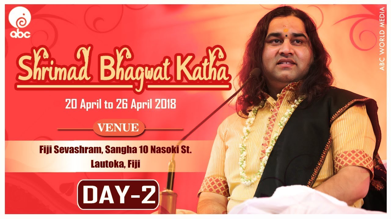 SHRIMAD BHAGWAT KATHA - DAY 2|| 20 APRIL - 26 APRIL 2018 || devkinandan thakur ji live