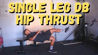 Movement Demo | Single Leg Dumbbell Hip Thrust by ConstantlyVariedFitness 450 views 3 years ago 22 seconds