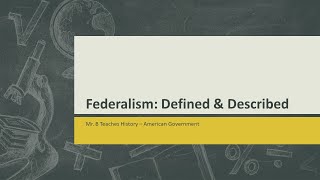 Federalism: Defined & Described