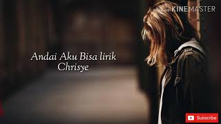 Andai Aku Bisa lirik
- Chrisye