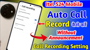Itel S24 Call Recording Setting || How To Record Call In Itel S24 || Call Recording Setting ||