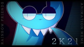 2k21  [RAINBOW FRIENDS CHAPTER 2] ANIMATION MEME | CYAN (lazy)