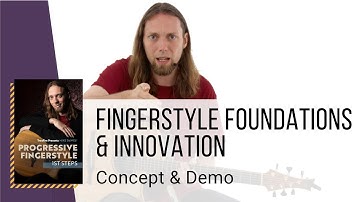 🎸 Fingerstyle Foundations & Innovation - Concept & Demo  - Guitar Lessons - Mike Dawes