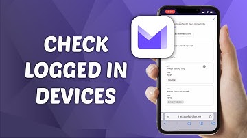 How to Check Proton Mail Logged In Devices