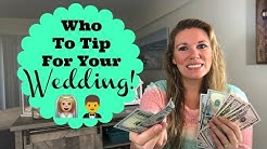 A Guide To Wedding Tipping | Who Do You Tip At A Wedding?? 