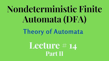 TOA Lecture # 14 Part II Nondeterministic Finite Automata NFA  | NFA Examples Explained