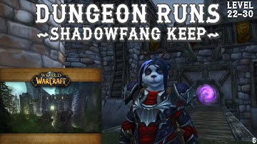 World of Warcraft | Shadowfang Keep | Dungeon Runs