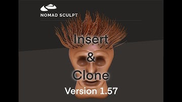 Nomad Sculpt - Insert & Clone Version 1.57