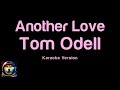 Tom Odell Another Love Karaoke W Backing Vocals Tom Odell Another Love Karaoke W Backing Vocals
